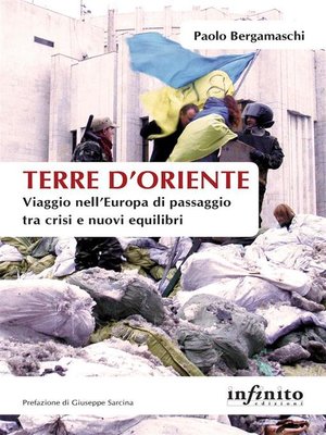 cover image of Terre d'Oriente: Viaggio nell'Europa di passaggio tra crisi e nuovi equilibri